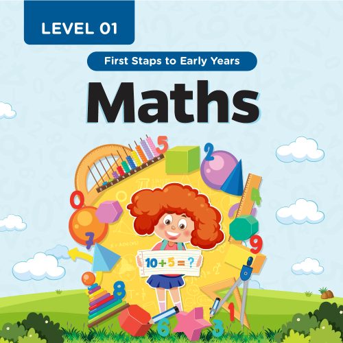 Maths – Level 01 | First Steps to Early Years